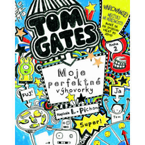 Slovart-Print s.r.o. Tom Gates 2: Moje perfektné výhovorky